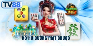 Nổ Hũ Đường Mạt Chược - Siêu Phẩm Game Hot Jackpot